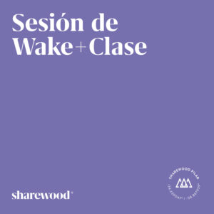 Seña - Sesión de Wake + Clase
